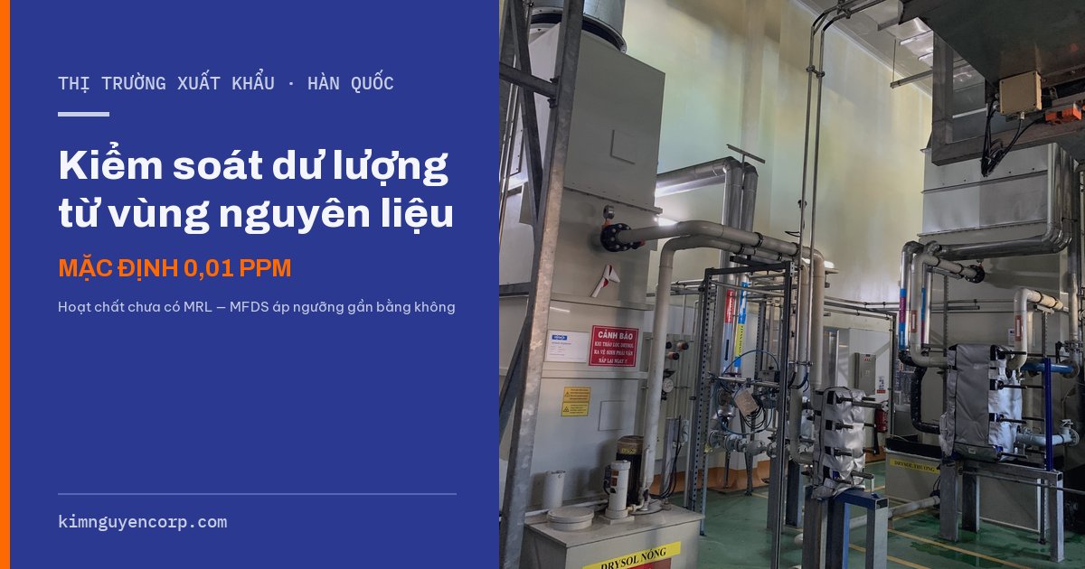 Thiết bị sấy khử ẩm trong nhà máy — xuất khẩu sang Hàn Quốc kiểm soát dư lượng MRL