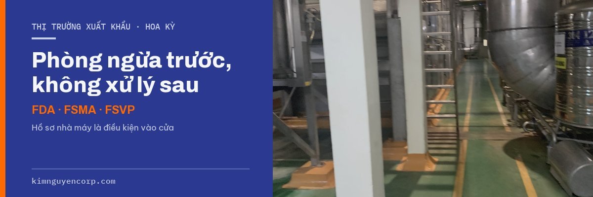 Khu thiết bị sấy nhà máy chế biến — xuất khẩu sang Mỹ theo FDA và FSMA