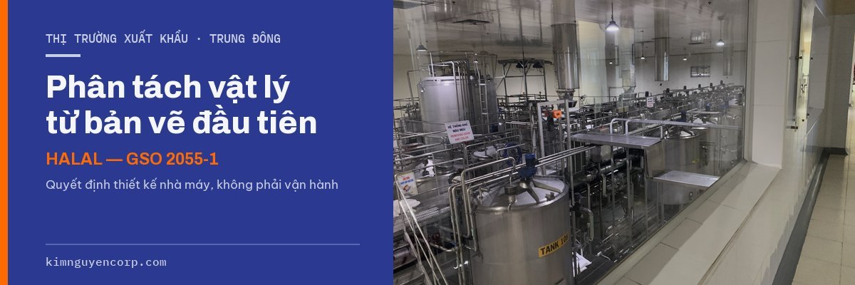 Khu bồn chứa inox phân tách trong nhà máy — chuẩn Halal GSO 2055-1 vùng Vịnh