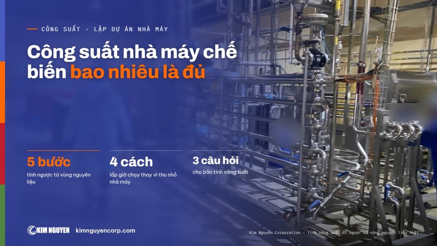 Công suất nhà máy chế biến bao nhiêu là đủ