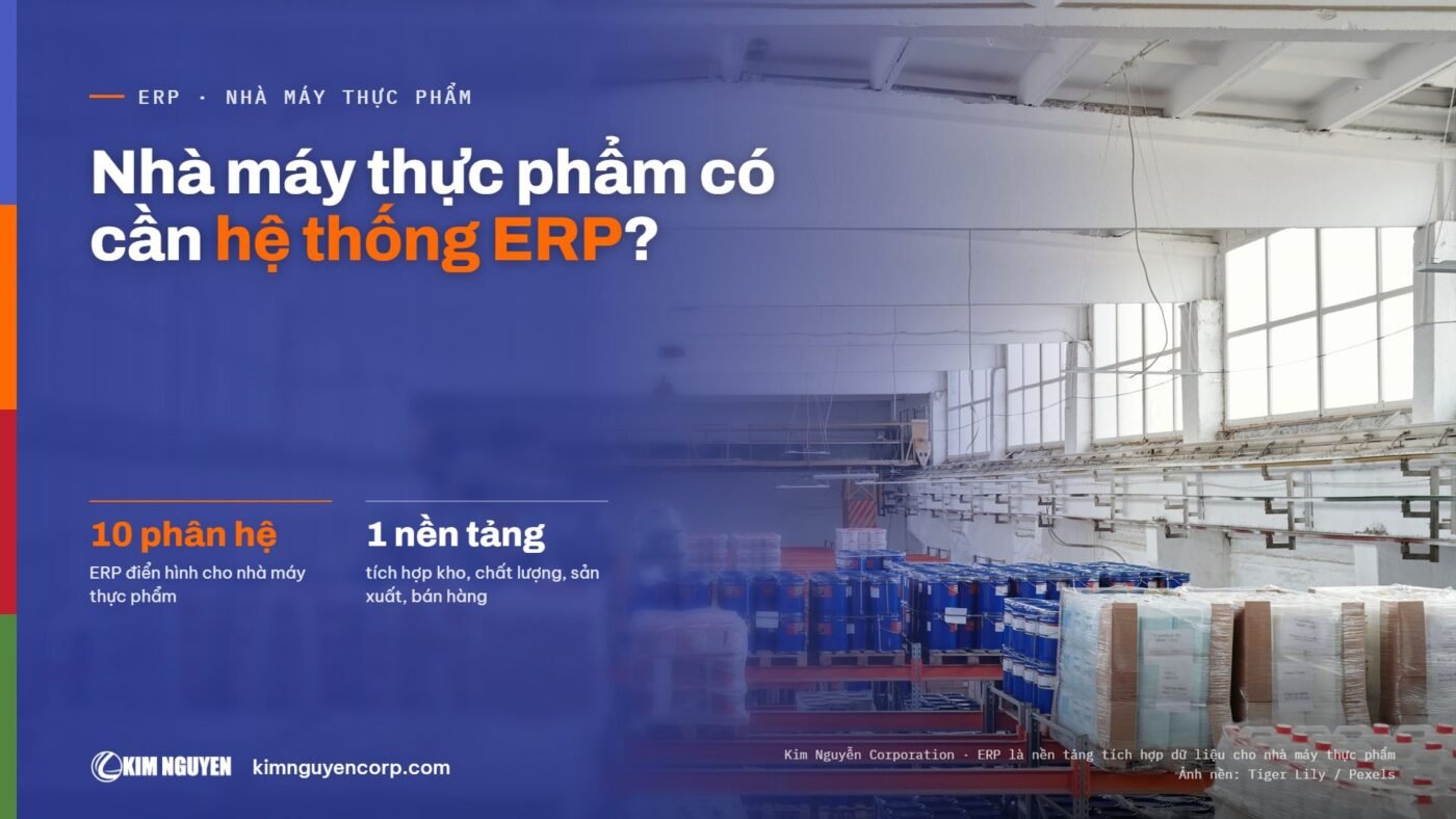 Nhà máy thực phẩm có cần hệ thống ERP?